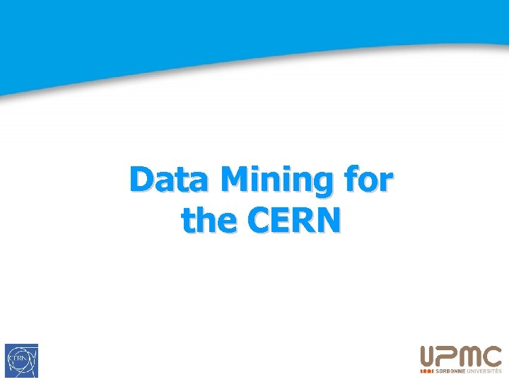 Data Mining for the CERN 