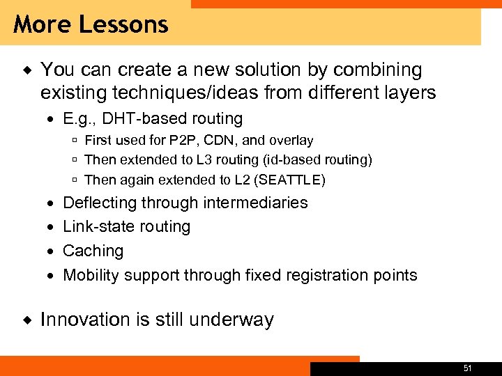 More Lessons ® You can create a new solution by combining existing techniques/ideas from