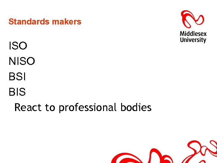Standards makers ISO NISO BSI BIS React to professional bodies 