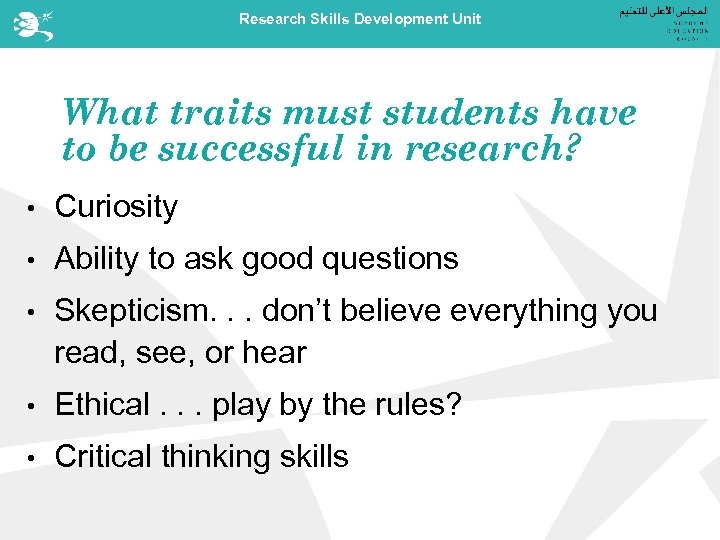 Research Skills Development Unit What traits must students have to be successful in research?