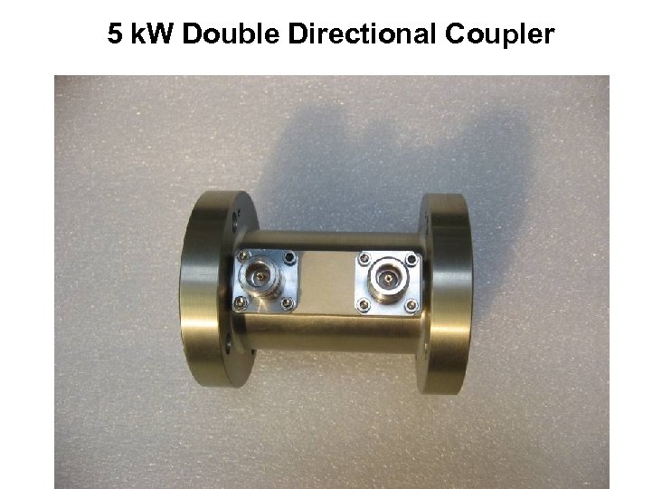 5 k. W Double Directional Coupler 