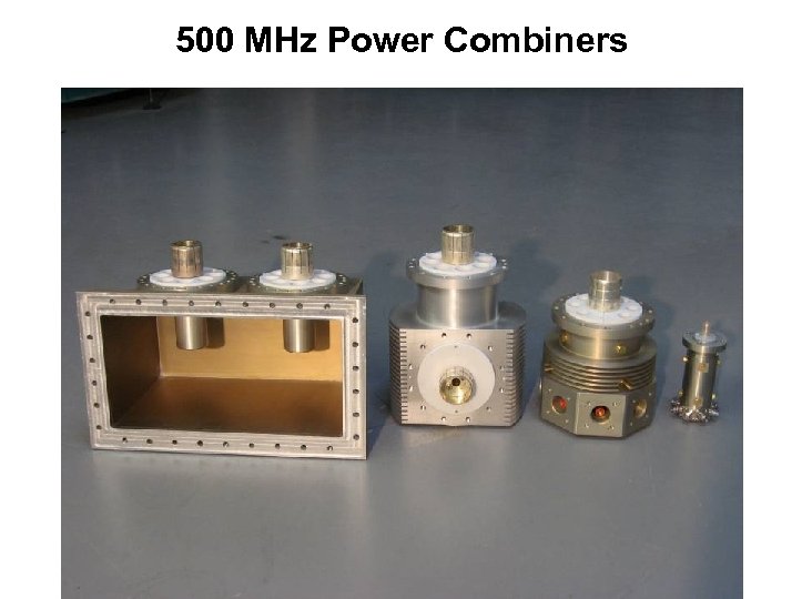 500 MHz Power Combiners 
