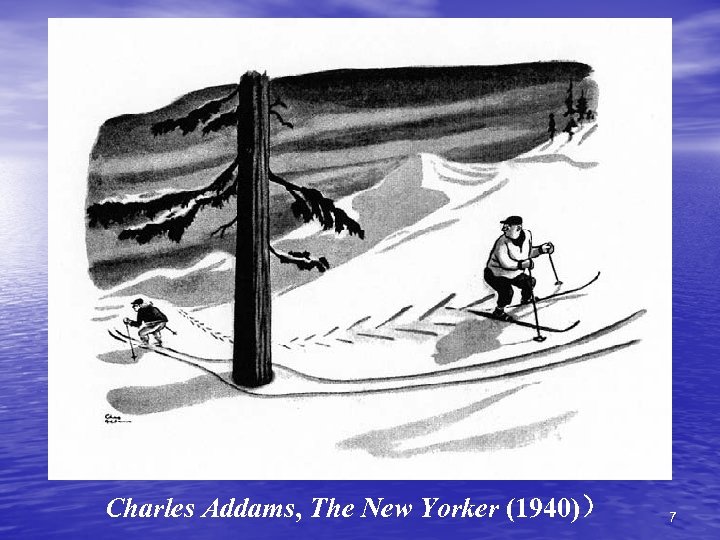 Charles Addams, The New Yorker (1940)） 7 