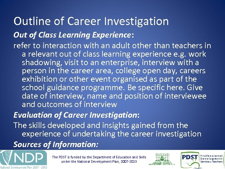 Outline of Career Investigation Out of Class Learning Experience: refer to interaction with an