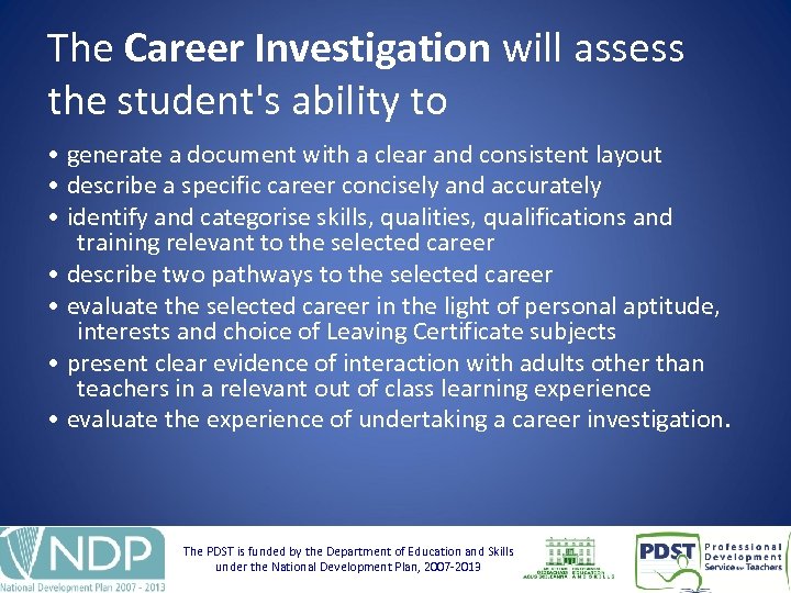 The Career Investigation will assess the student's ability to • generate a document with