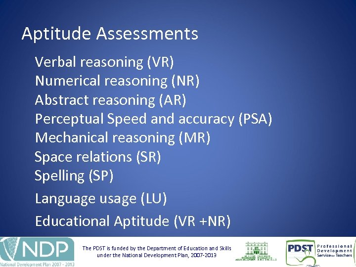 Aptitude Assessments Verbal reasoning (VR) Numerical reasoning (NR) Abstract reasoning (AR) Perceptual Speed and