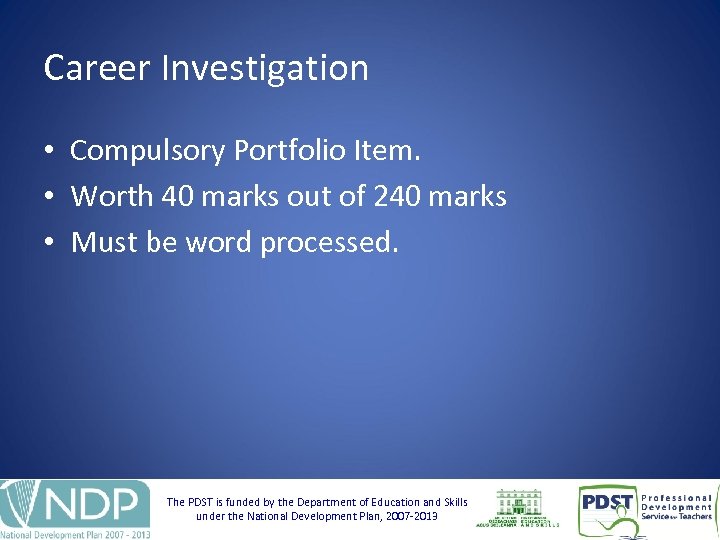 Career Investigation • Compulsory Portfolio Item. • Worth 40 marks out of 240 marks