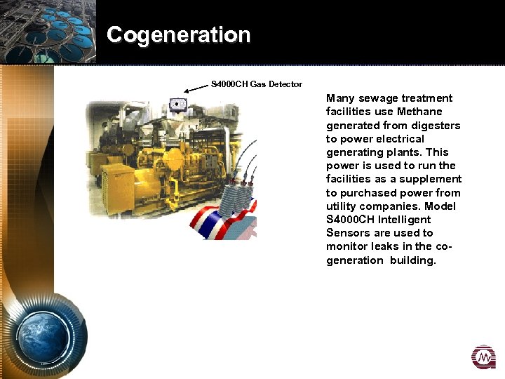 Cogeneration S 4000 CH Gas Detector Many sewage treatment facilities use Methane generated from