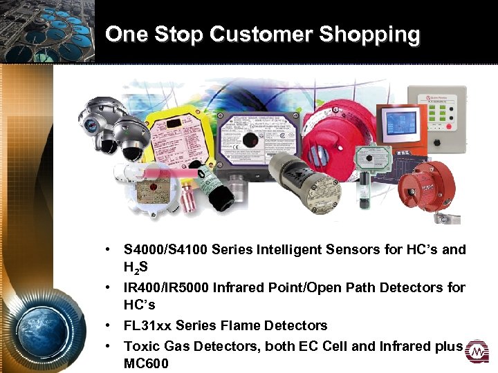 One Stop Customer Shopping • S 4000/S 4100 Series Intelligent Sensors for HC’s and