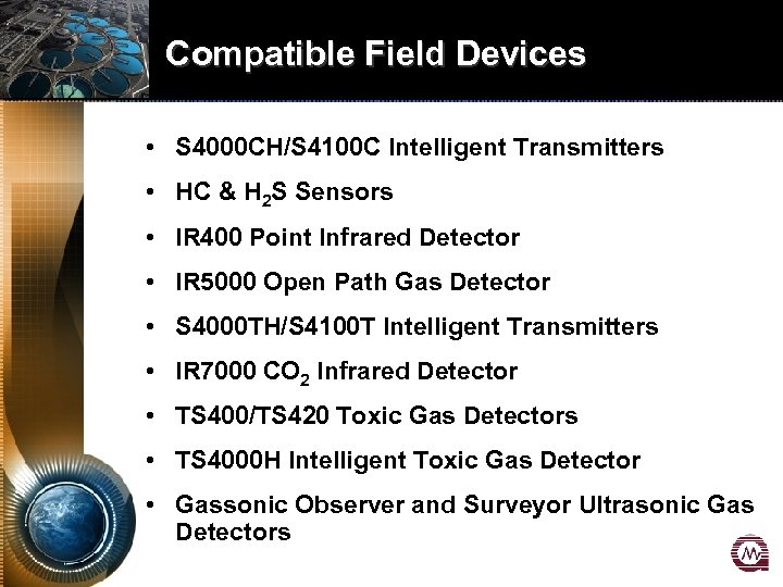 Compatible Field Devices • S 4000 CH/S 4100 C Intelligent Transmitters • HC &