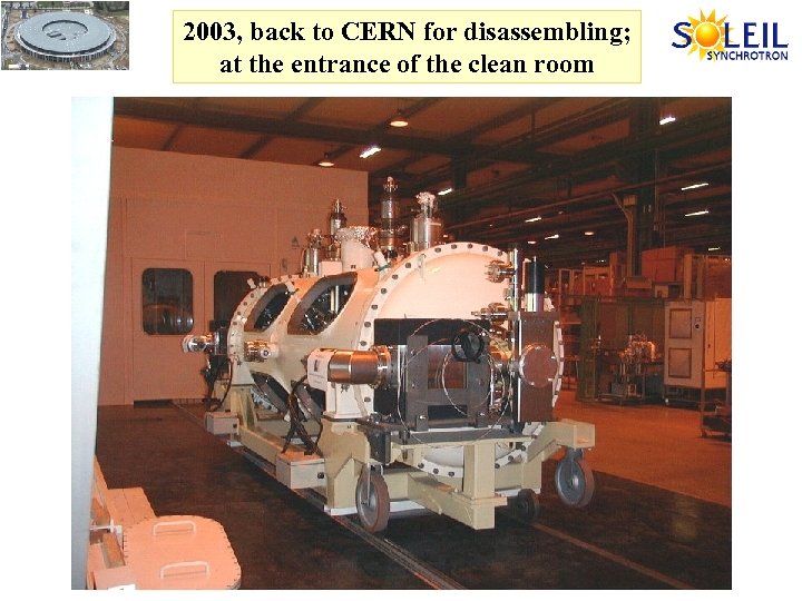 2003, back to CERN for disassembling; at the entrance of the clean room 