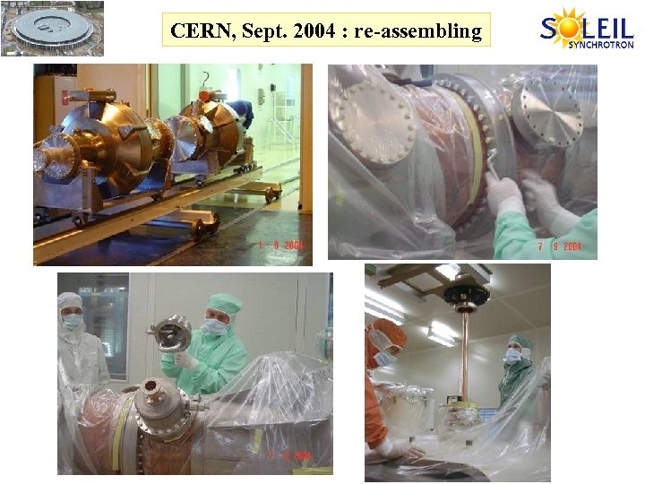 CERN, Sept. 2004 : re-assembling 