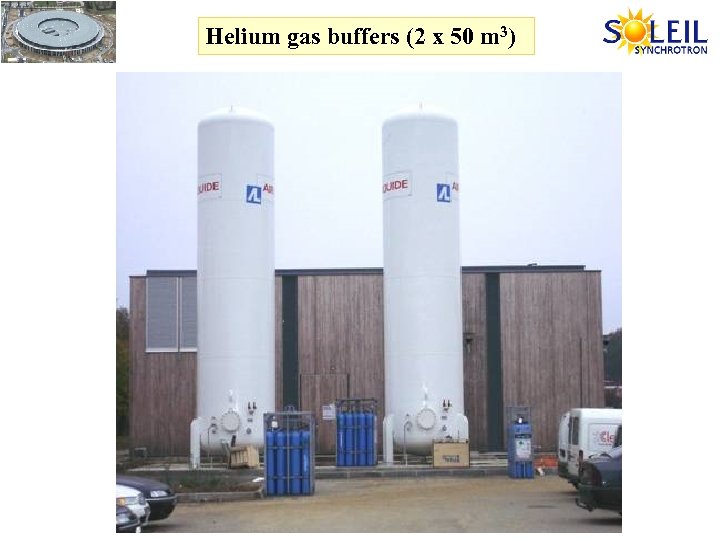 Helium gas buffers (2 x 50 m 3) 