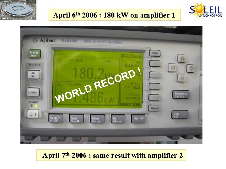  April 6 th 2006 : 180 k. W on amplifier 1 RLD WO