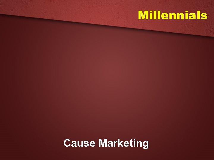Millennials Cause Marketing 