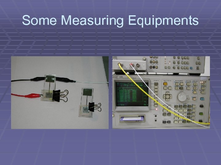 Some Measuring Equipments 