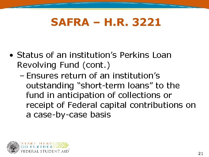 SAFRA – H. R. 3221 • Status of an institution’s Perkins Loan Revolving Fund