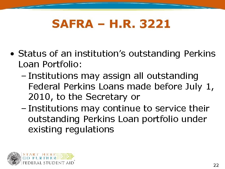 SAFRA – H. R. 3221 • Status of an institution’s outstanding Perkins Loan Portfolio: