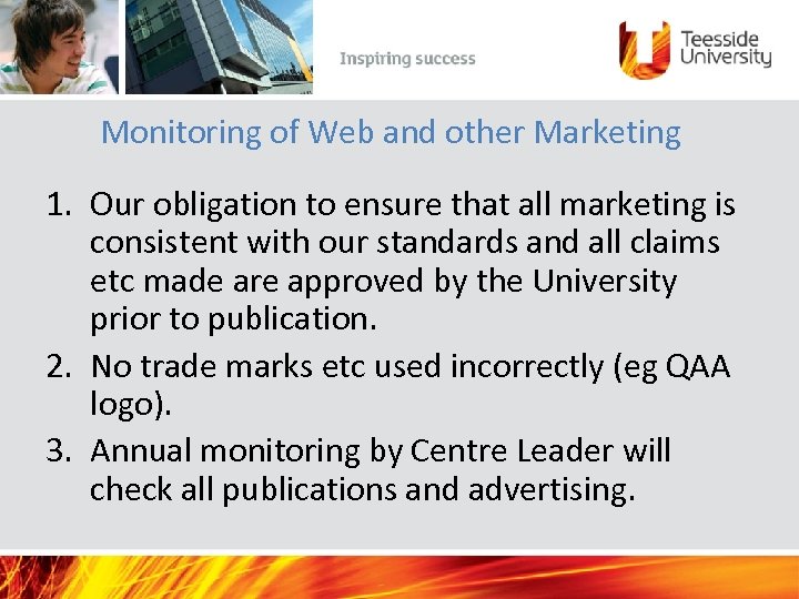 Monitoring of Web and other Marketing 1. Our obligation to ensure that all marketing