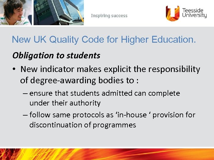 New UK Quality Code for Higher Education. Obligation to students • New indicator makes
