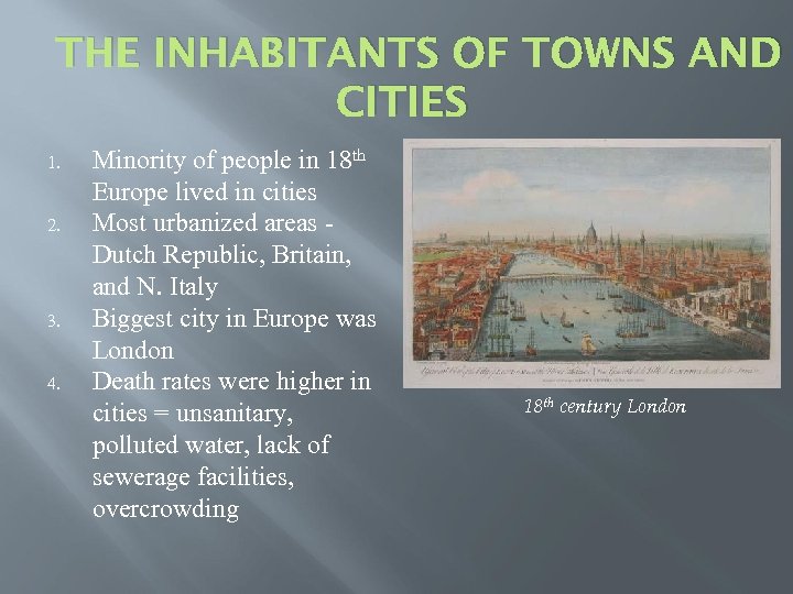 THE INHABITANTS OF TOWNS AND CITIES 1. 2. 3. 4. Minority of people in