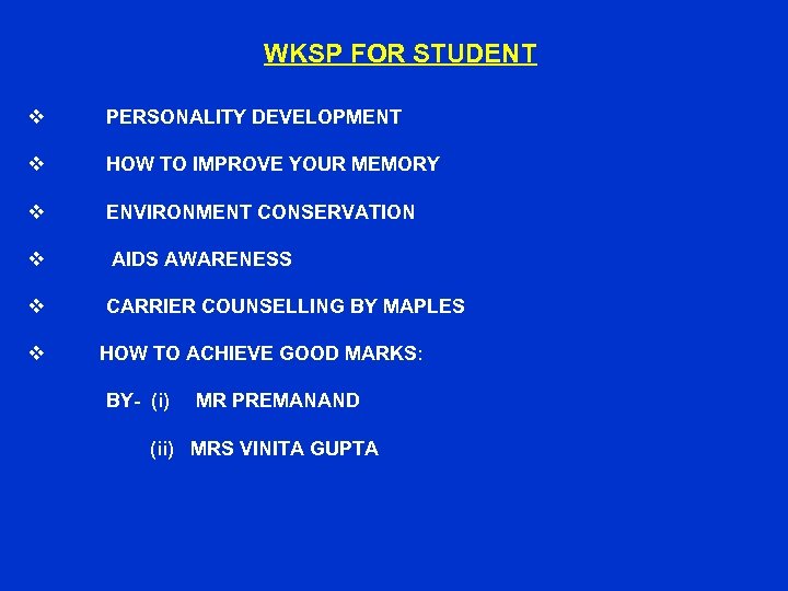 WKSP FOR STUDENT v PERSONALITY DEVELOPMENT v HOW TO IMPROVE YOUR MEMORY v ENVIRONMENT