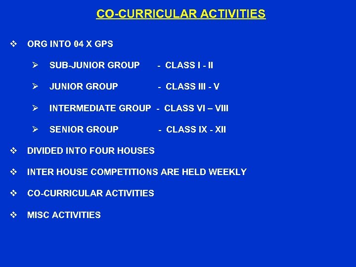 CO-CURRICULAR ACTIVITIES v ORG INTO 04 X GPS Ø SUB-JUNIOR GROUP - CLASS I