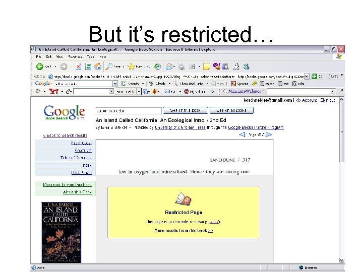 But it’s restricted… 