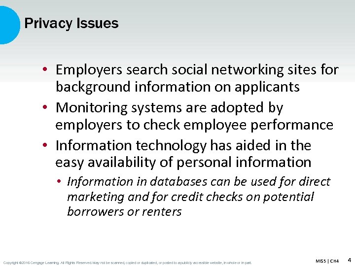 Privacy Issues • Employers search social networking sites for background information on applicants •