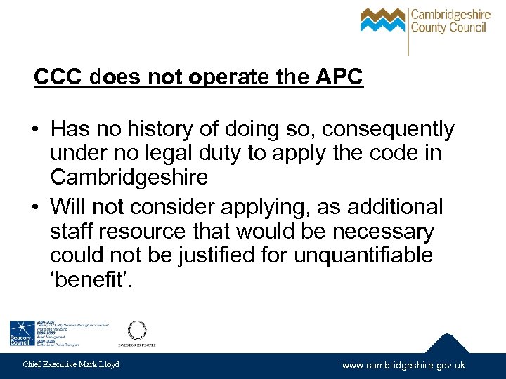 CCC does not operate the APC • Has no history of doing so, consequently