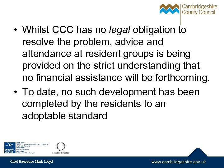  • Whilst CCC has no legal obligation to resolve the problem, advice and
