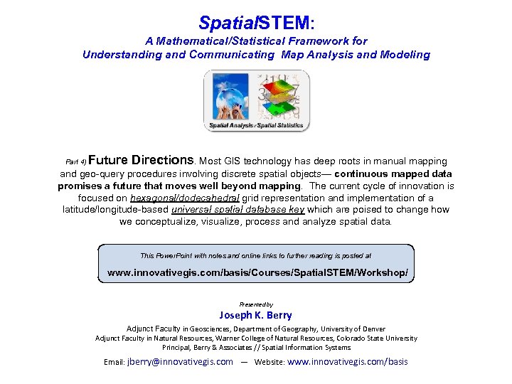 Spatial. STEM: A Mathematical/Statistical Framework for Understanding and Communicating Map Analysis and Modeling Part