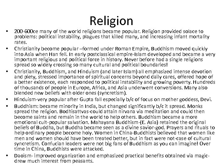  • • • Religion 200 -600 ce many of the world religions became