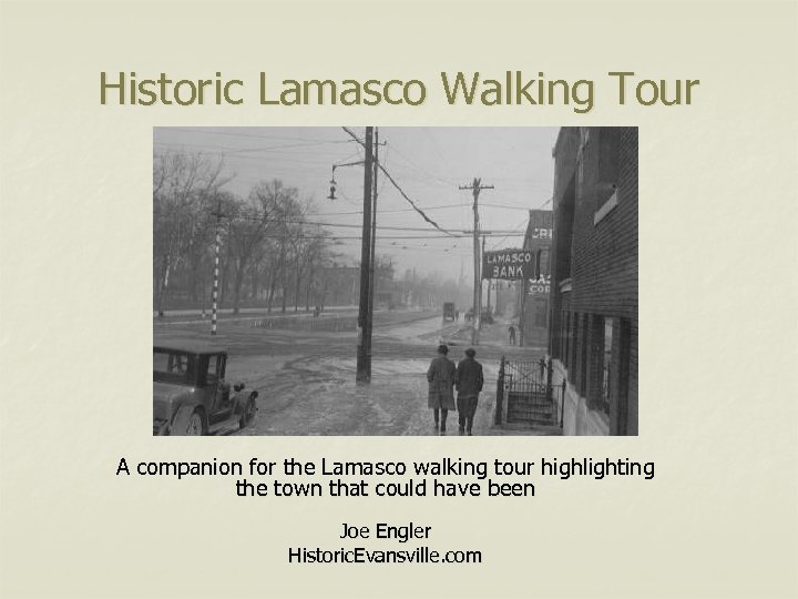 Historic Lamasco Walking Tour A companion for the Lamasco walking tour highlighting the town
