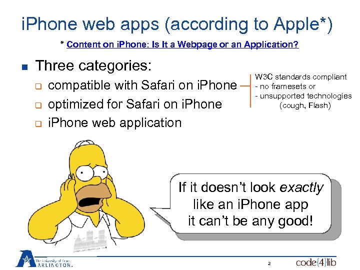 i. Phone web apps (according to Apple*) * Content on i. Phone: Is It