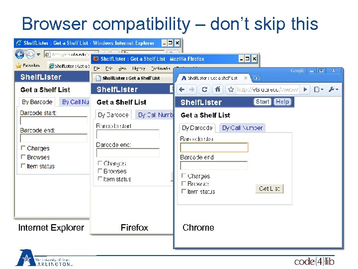 Browser compatibility – don’t skip this Internet Explorer Firefox Chrome 