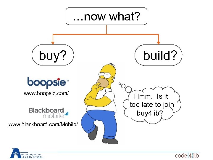 …now what? buy? www. boopsie. com/ www. blackboard. com/Mobile/ build? Hmm. Is it too