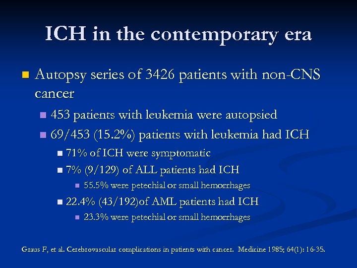 ICH in the contemporary era n Autopsy series of 3426 patients with non-CNS cancer