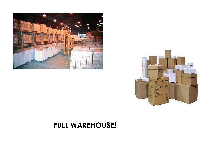 FULL WAREHOUSE! 