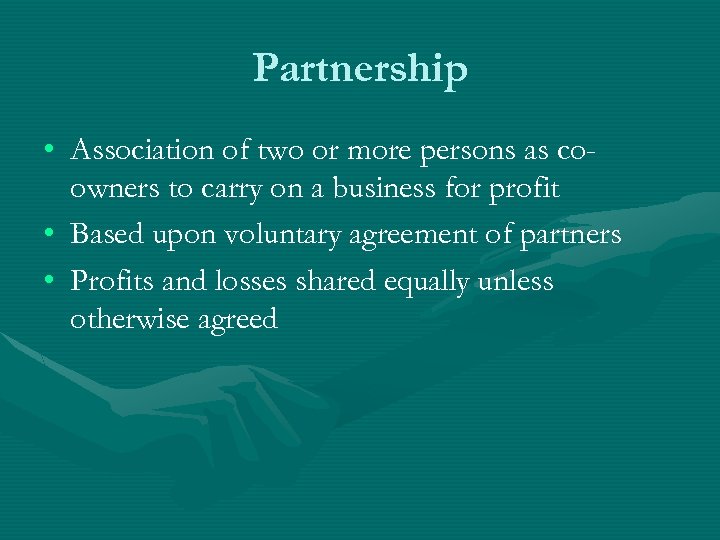 Partnership • Association of two or more persons as coowners to carry on a