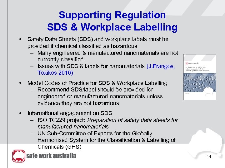 Supporting Regulation SDS & Workplace Labelling • Safety Data Sheets (SDS) and workplace labels