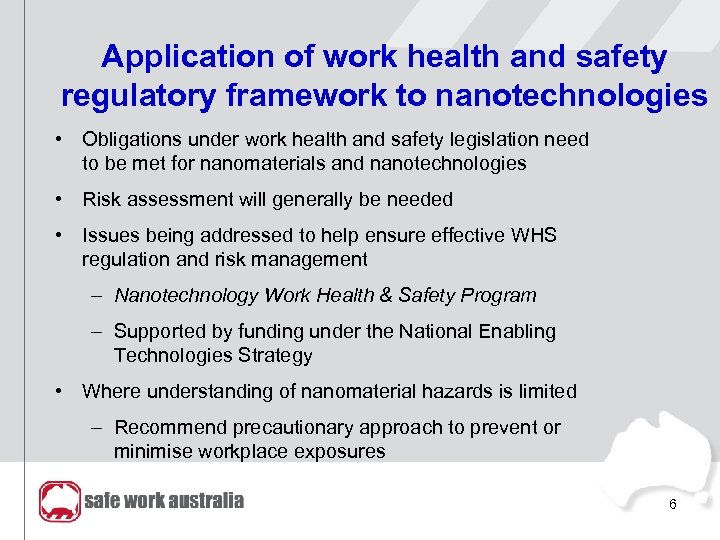 Application of work health and safety regulatory framework to nanotechnologies • Obligations under work