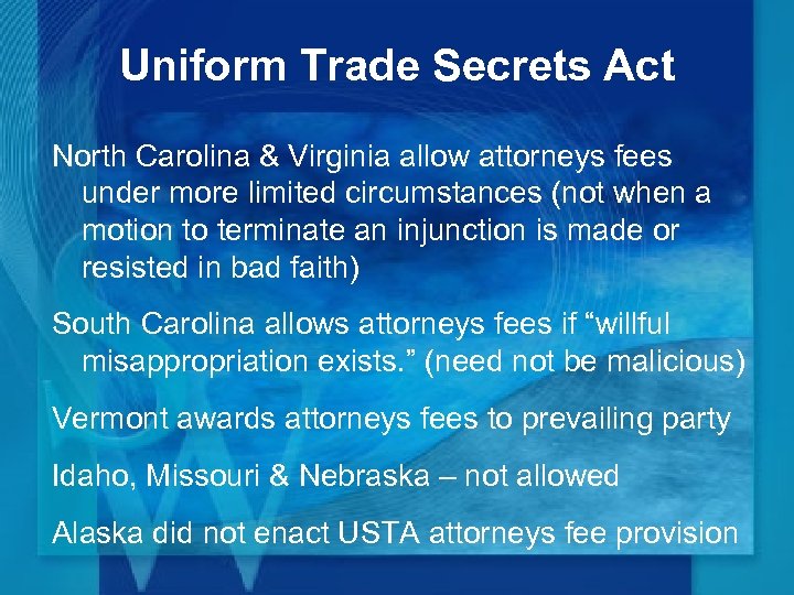 Uniform Trade Secrets Act North Carolina & Virginia allow attorneys fees under more limited