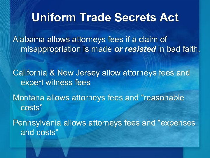 Uniform Trade Secrets Act Alabama allows attorneys fees if a claim of misappropriation is