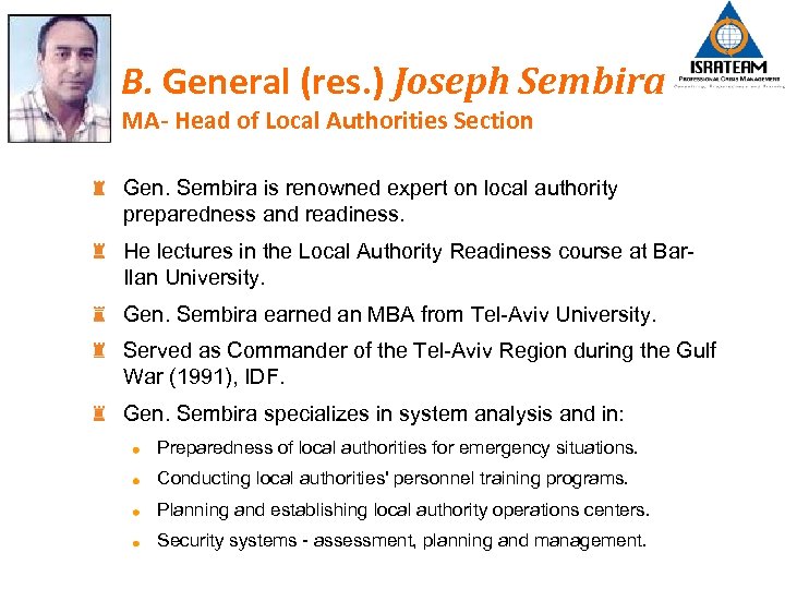 B. General (res. ) Joseph Sembira MA- Head of Local Authorities Section Gen. Sembira
