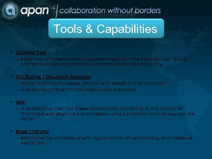 Tools & Capabilities • Calendar Tool – Keep track of important dates and events