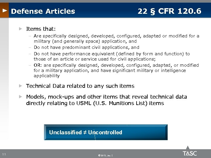 Defense Articles 22 § CFR 120. 6 Items that: – Are specifically designed, developed,