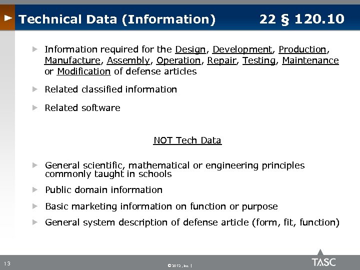 Technical Data (Information) 22 § 120. 10 Information required for the Design, Development, Production,