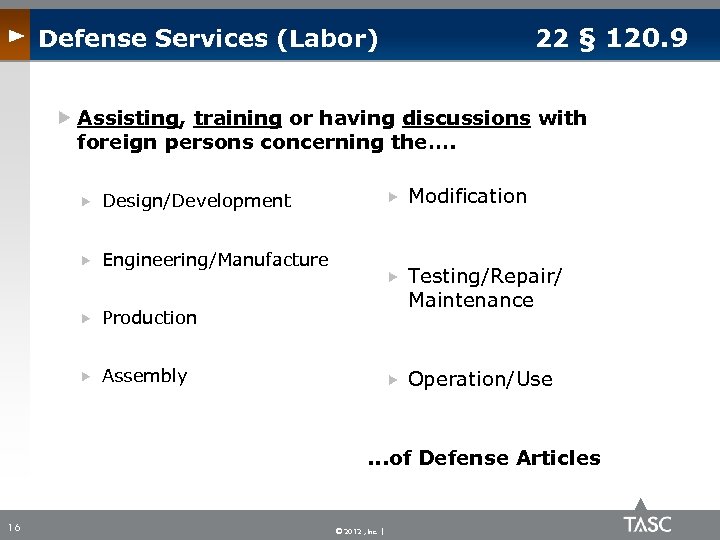 Defense Services (Labor) 22 § 120. 9 Assisting, training or having discussions with foreign