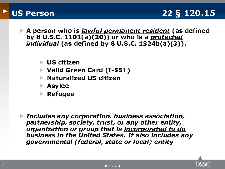  22 § 120. 15 US Person A person who is lawful permanent resident